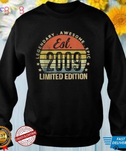 Est 2009 Limited Edition Legendary Awesome Epic T Shirt