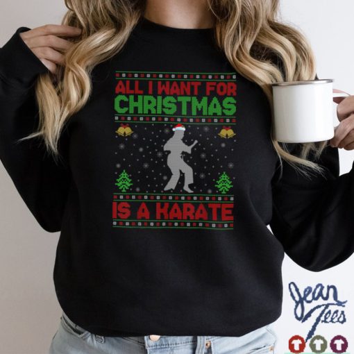 Funny Ugly All I Want For Christmas Is A Karate T Shirt tee