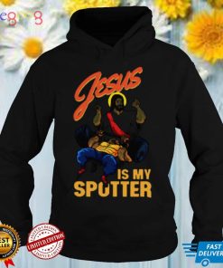 Jesus Is My Spotter Jesus Bodybuilding And Lifting Training Shirt hoodie