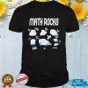 Math Rocks School Mathematics shirt 1