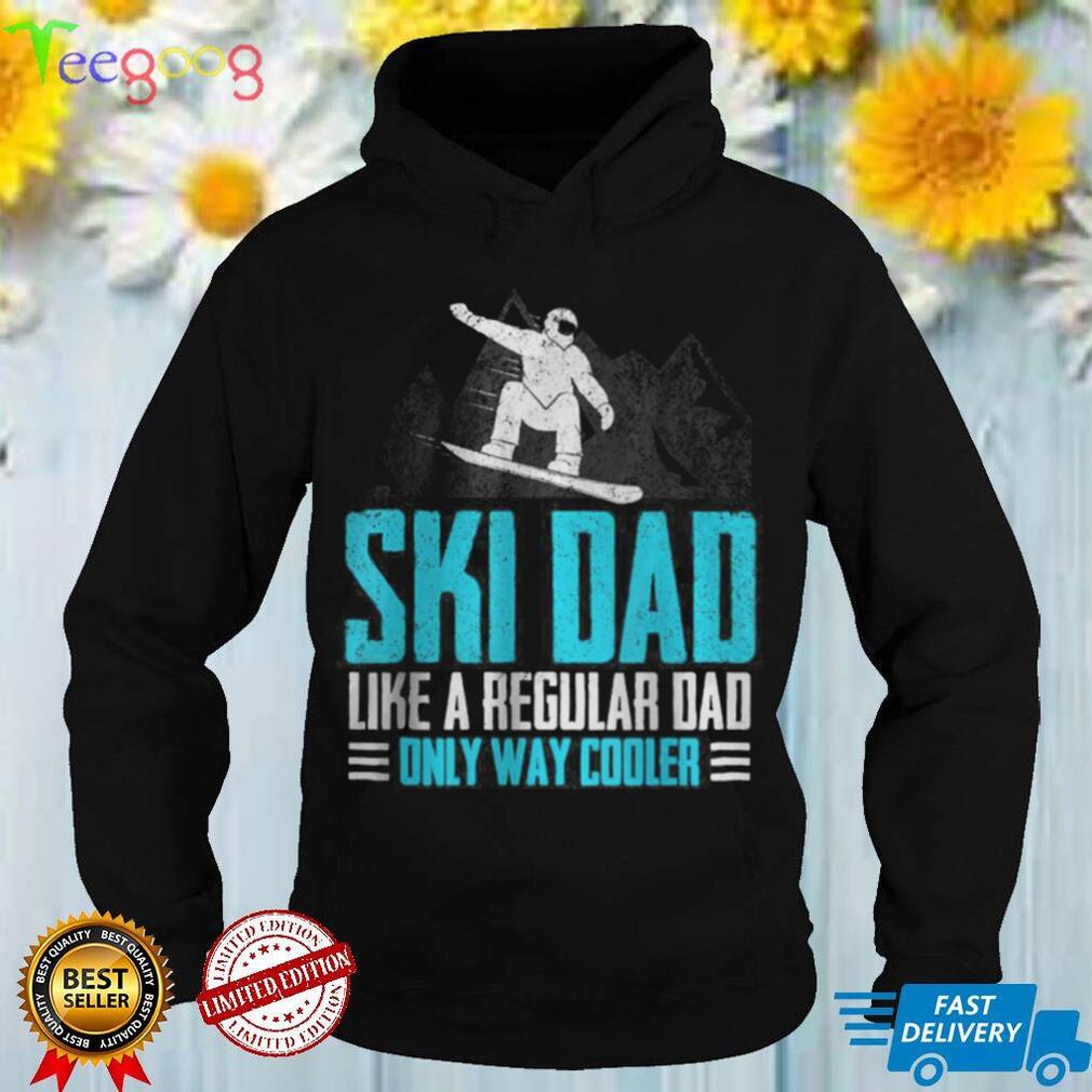 Ski Dad Vintage Skier Tee Only Way Cooler Dad Skiing T Shirt