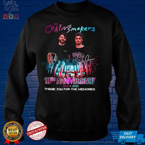 The Chainsmokers Music Band 10th Anniversary 2012 2022 Shirt tee
