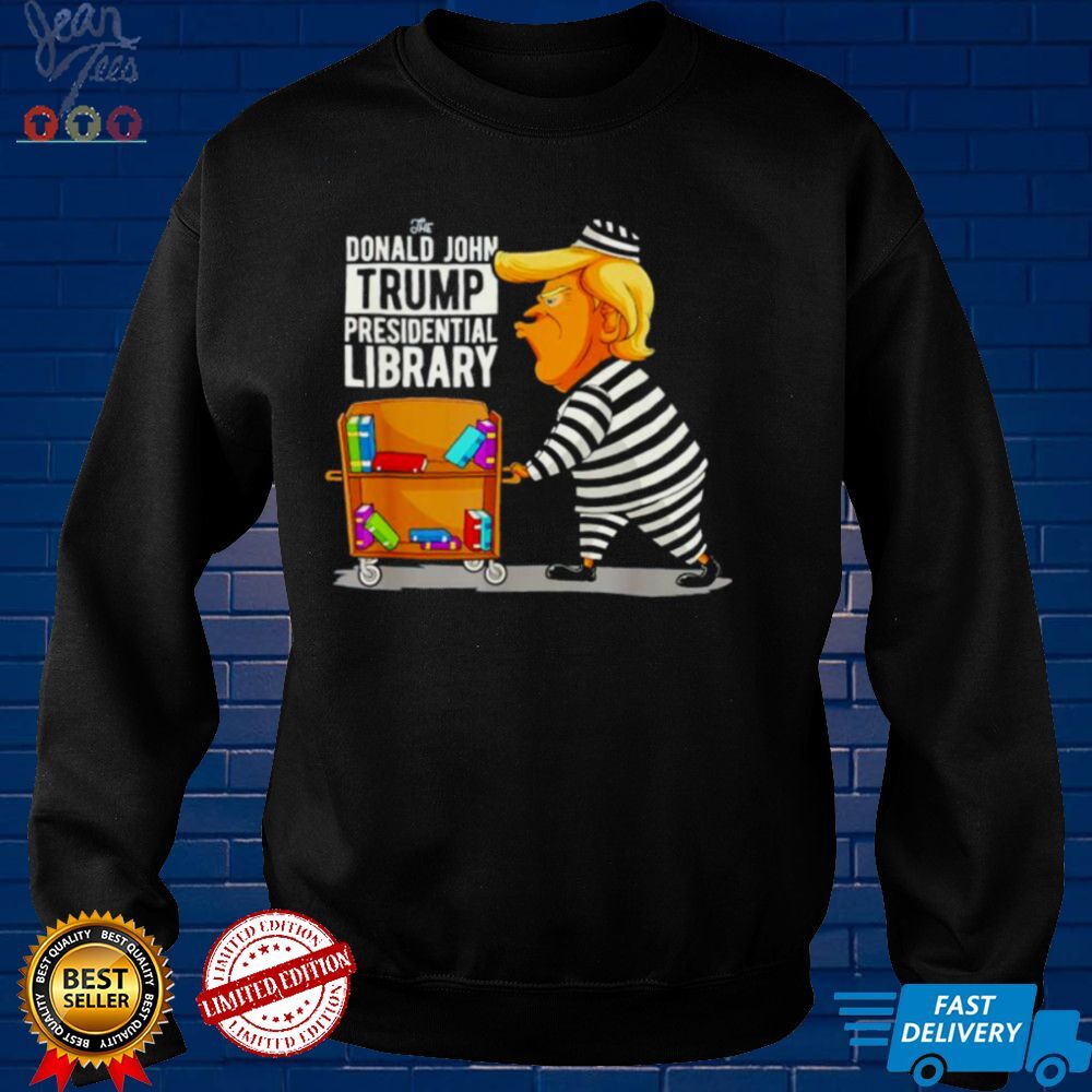 The Donald john Trump presidential library shirt tee
