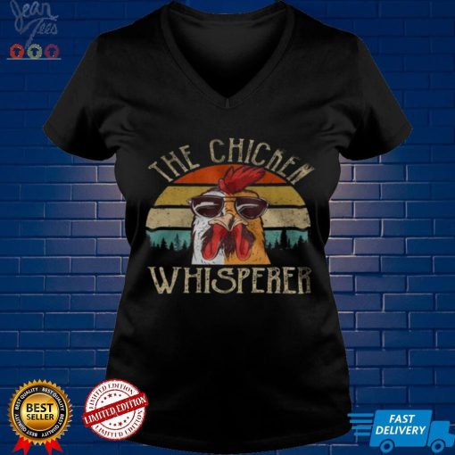 The chicken whisperer shirt tee