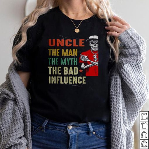 Vintage Fun Uncle Man Myth Bad Influence Tee Shirt