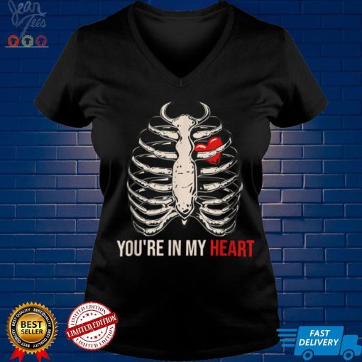 Youre In My Heart T Shirt tee