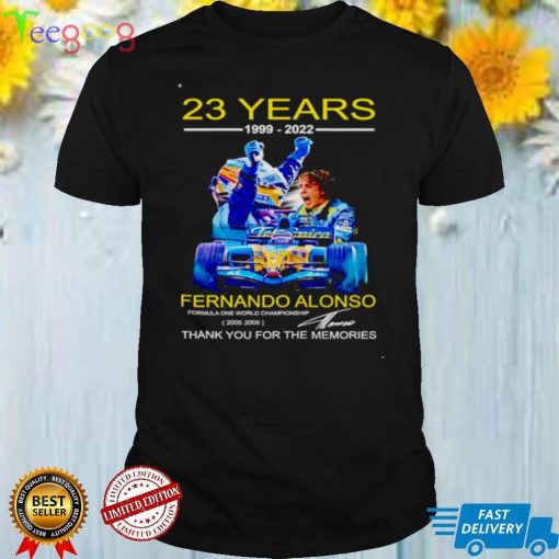 23 years 1999 2022 Fernando Alonso thank you for the memories shirt