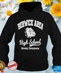 Berwick Area High School Berwick Pennsylvania shirt