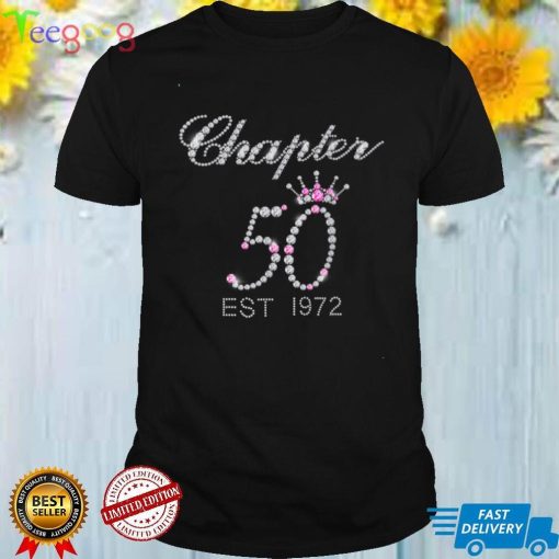 Chapter 50 EST 1972 50Th Birthday Tee Gift For Womens T Shirt