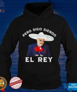Chente Vicente Fernandez Pero Sigo Siendo El Rey Mexico T Shirt
