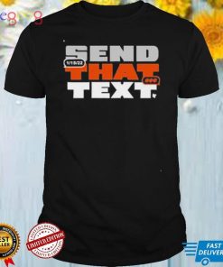 Cincinnati Football Send That Text 2022 Shirt
