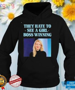 Elizabeth Holmes They Hate To See A Girl Boss Winning Shirt