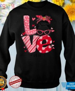 Funny Love Messy Bun SPED Teacher Valentines Day Matching T Shirt