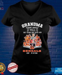 Grandma Doesn’t Usually Yell But When She Does Her Cincinnati Bengals Are Playing Shirt
