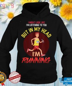 In My Head I'm Running Funny Runners T Shirt