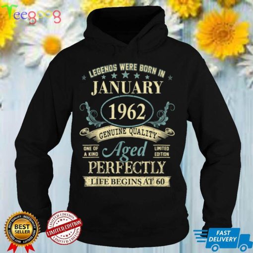 January 1962 60th Birthday 60 Year Old Men Women T Shirt