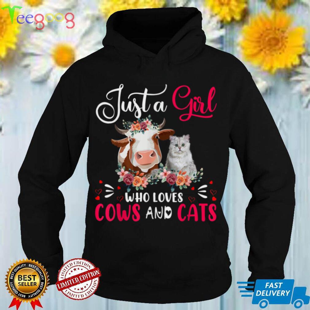 Just a Girl Who Loves Cows and Cats Farmer Farm Floral T Shirt
