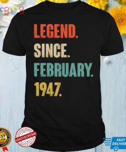 Legend Since February 1947 75 Year Old Gift 75th Birthday Pullover Hoodie
