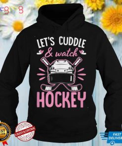 Let's Cuddle And Watch Hockey Lover Valentines Day Couple T Shirt