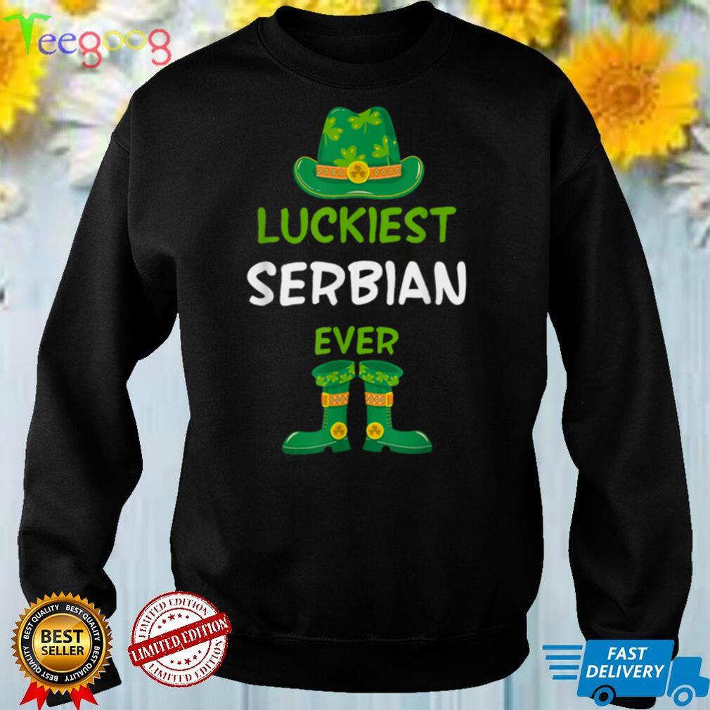 Luckiest Serbian Ever Irish St Patricks Day Family Outfit T Shirt
