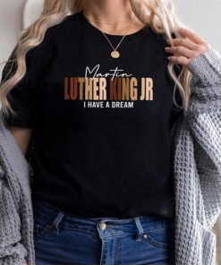Melanin MLK Martin Luther King Jr. I Have Dream Cool Long Sleeve T Shirt