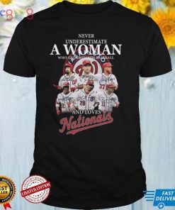 Never underestimate a woman who understands baseball and loves Nationals shirt