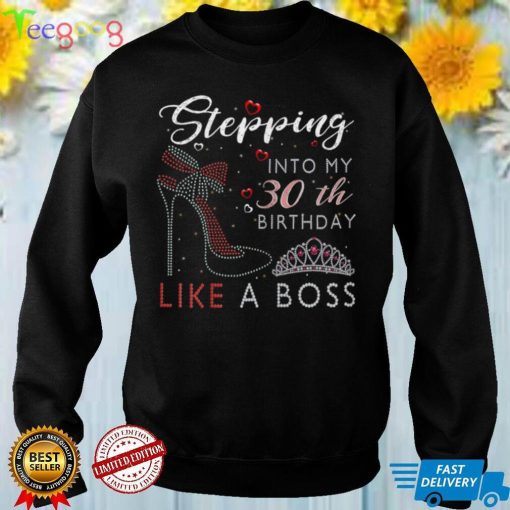 Stepping Into My 25Th Birthday Like A Boss High Heel Shoes T Shirt