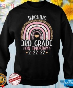 Teaching 3rd Grade On Twosday 2 22 22 22nd February 2022 T Shirt