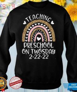 Teaching Preschool On Twosday 2 22 22 22nd February 2022 T Shirt