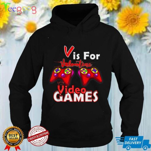 V Is For Video Games Funny Valentines Day Gamer Boy Men 2022 T Shirt