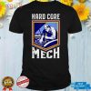 Automotive Car Mechanic Engineer Repairman _ Hardcore Mech T Shirt