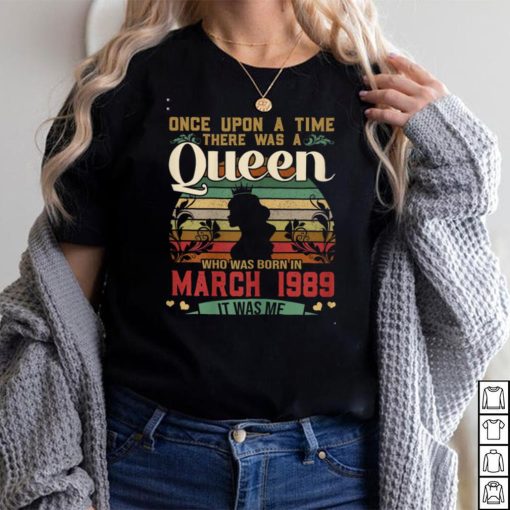 33 Years Old Girls 33rd Birthday Queen March 1989 T Shirt