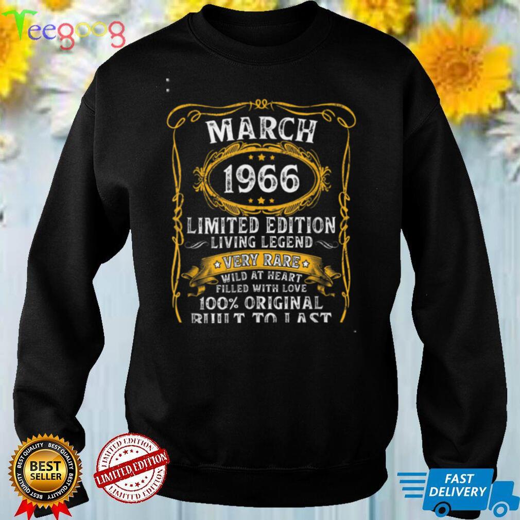 Born In March 1966 Vintage 56th Birthday 56 Years Old T Shirt