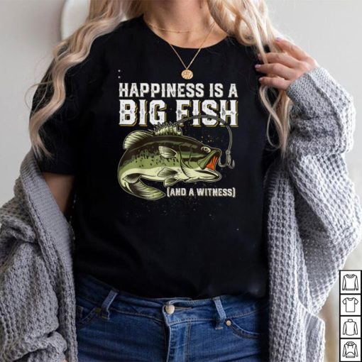 Funny Fishing Saying Fish Men Women T Shirt