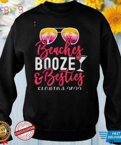 Girls Weekend Trip Florida 2022 Beaches Booze & Besties T Shirt