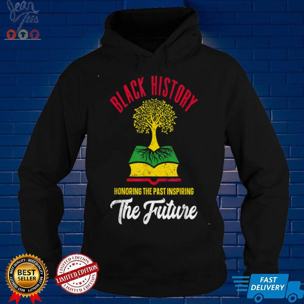 Honoring Past Inspiring Future Men Women Black History Month T Shirt