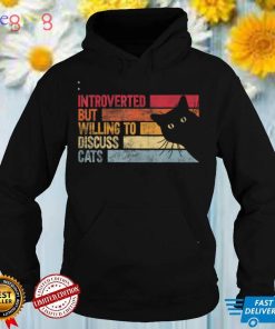 Introverted But Willing To Discuss Cats. Funny cats lover T Shirt