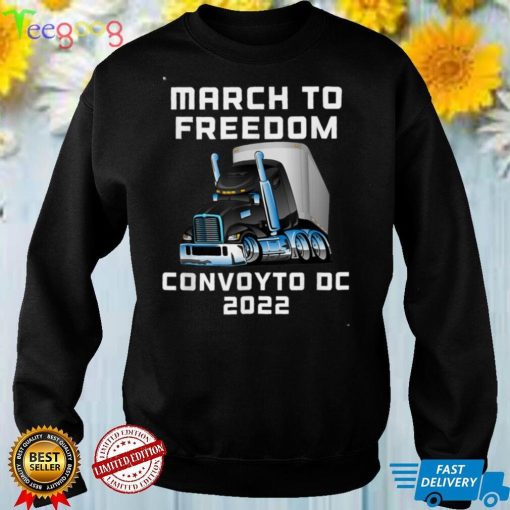 March to Freedom Convoy to DC 2022 Truckers American Flag T Shirt