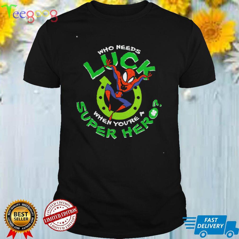Marvel SpiderMan Who Needs Luck St. Patrick’s Day Shirt