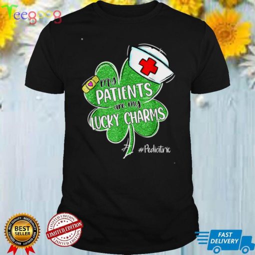 Patients Are My Lucky Charms Pediatric Nurse St Patricks Day T Shirt