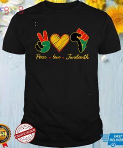 Peace Love Juneteenth Pride Black Girl Black Queen & King T Shirt