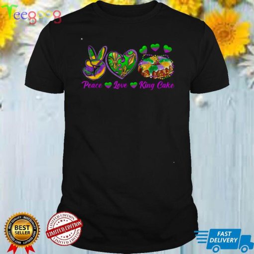 Peace Love King Cake Funny Mardi Gras Festival Party 2022 T Shirt