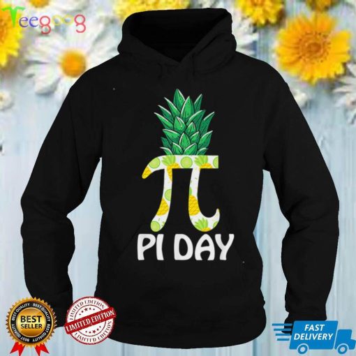 Pi Day Inspire Pineapple Inspire Pi 3 14 National Day Tee Shirt