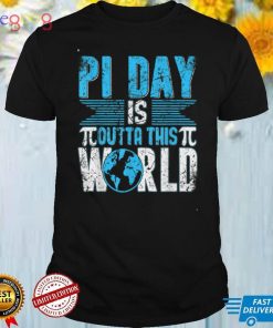 Pi Day Outta This World 3.14 March 14th Math Vintage Pi T Shirt