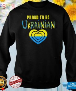 Proud To Be Ukrainian Ukraine Flag Ukraine Tee Shirt