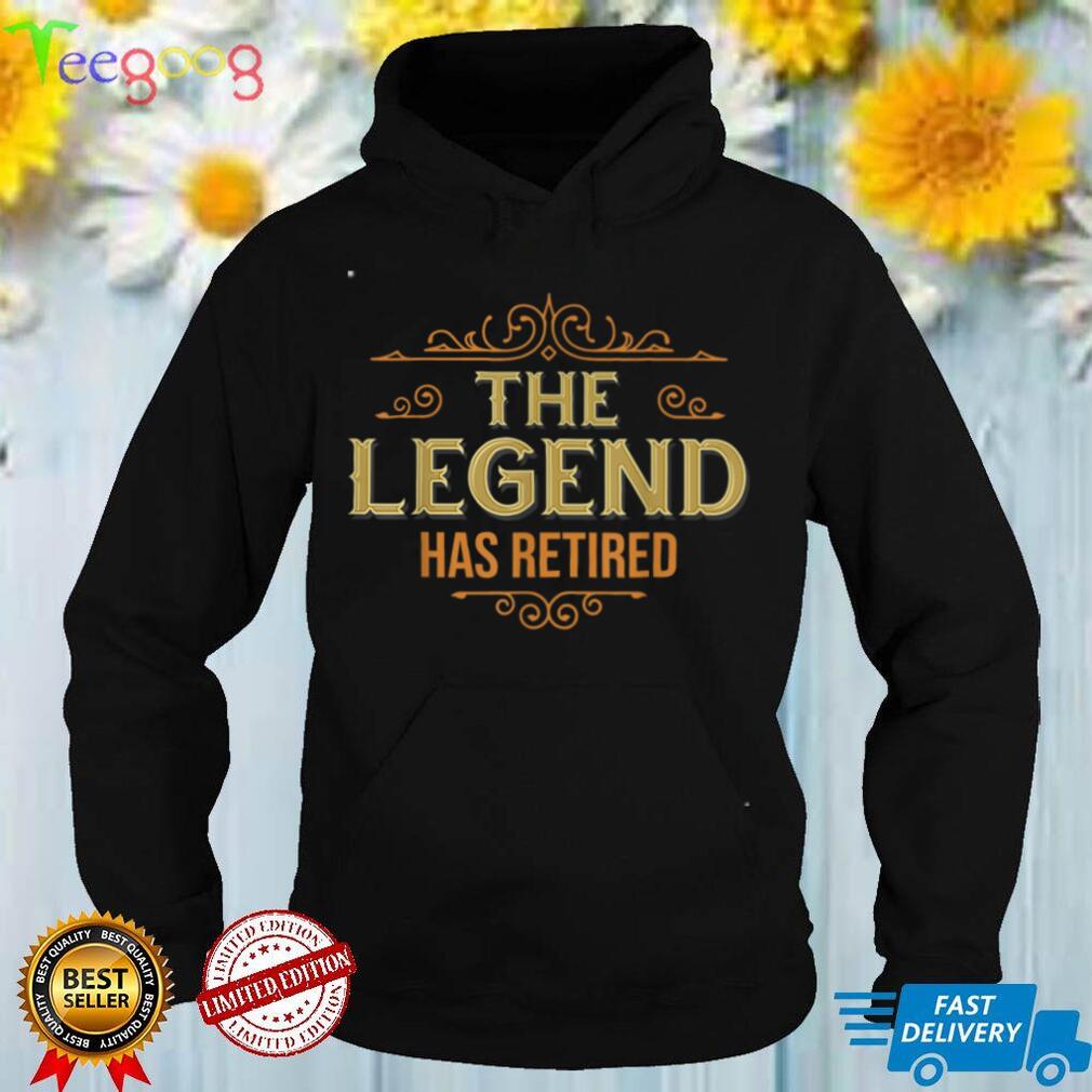The Legend Has Retired, Retirement Gifts For Men Women T Shirt