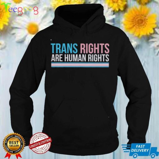 Trans Rights Are Human LGBT Shirt