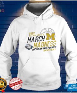 Awesome michigan Wolverines 2022 NCAA Men’s March Madness shirt