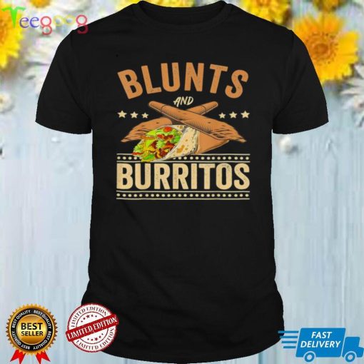 Blunts And Burritos Mexican Food Weed Smoker Stoner Shirt