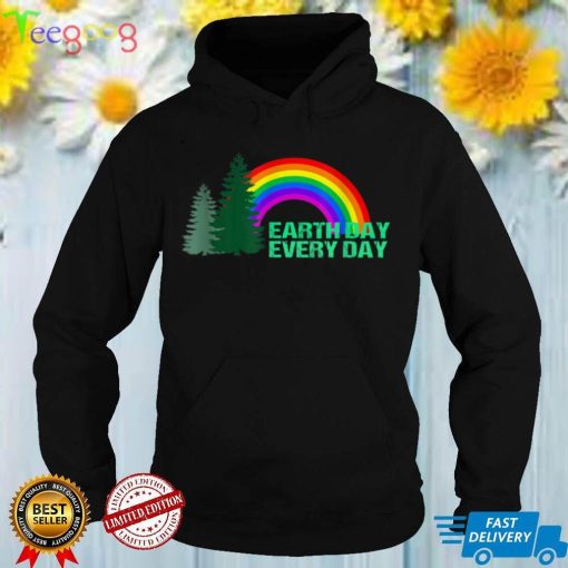 Earth Day Everyday Rainbow Pine Tree Design T Shirt
